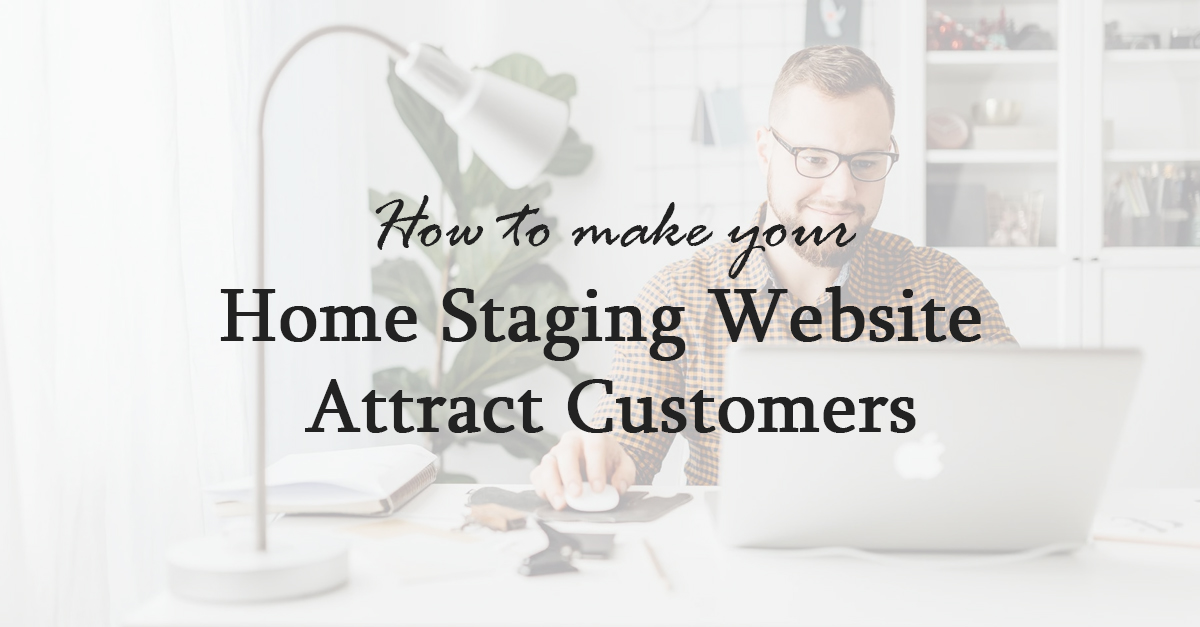 home staging website attract customers