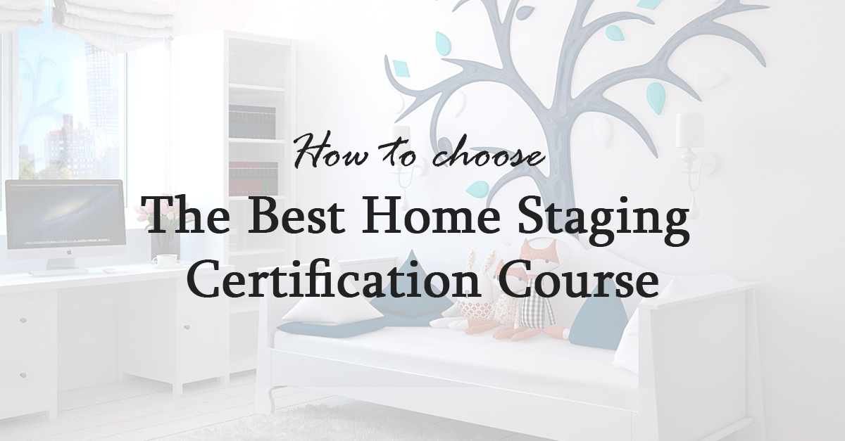 best home staging certification course
