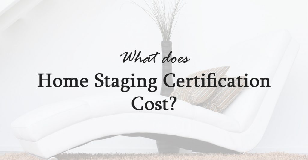what does home staging certification cost